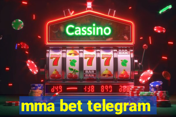 mma bet telegram